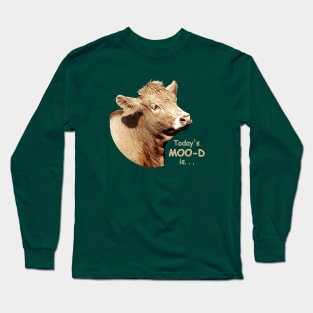 Todays Moo-d is... No.1 Long Sleeve T-Shirt